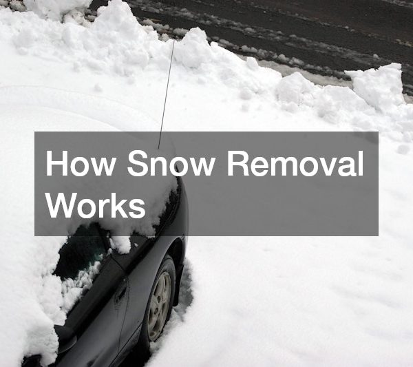 How Snow Removal Works